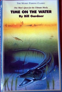 “Time on the water: One man’s quest for the ultimate musky” de Bill Gardner